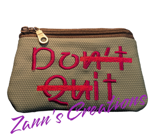 Don't Quit, Do It - Zippered Bag - 7"x5" Machine Embroidery Design